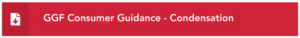 GGF Consumer Guidance - Condensation